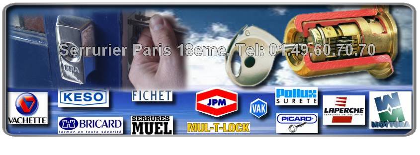 Entreprise Serrurerie Paris 18: Picard, Bricard, JPM, Mottura, Fichet, Mul-t-lock. Votre Artisan Serrurier agrée sur le  75018